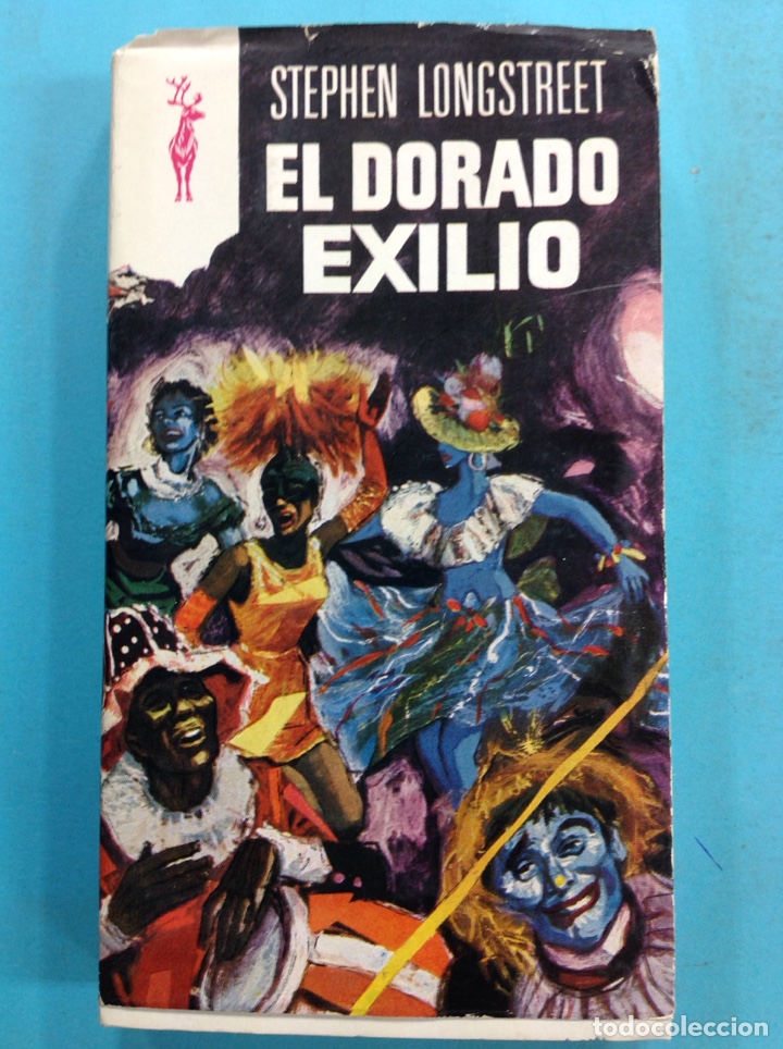 Libros: STEPHEN LONGSTREET - El Dorado exilio - Foto 1