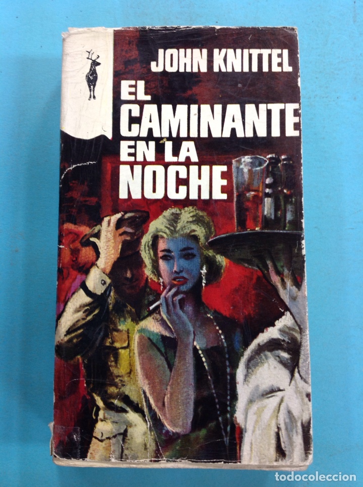 Libros: John Knittel - El caminante en la noche - Foto 1