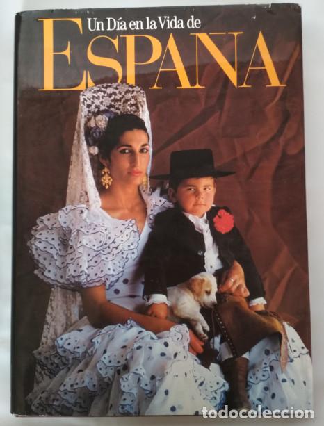 Libros: UN DIA EN LA VIDA DE ESPA&Ntilde;A, EDITORIAL PLANETA 1987, LIBRO - Foto 1