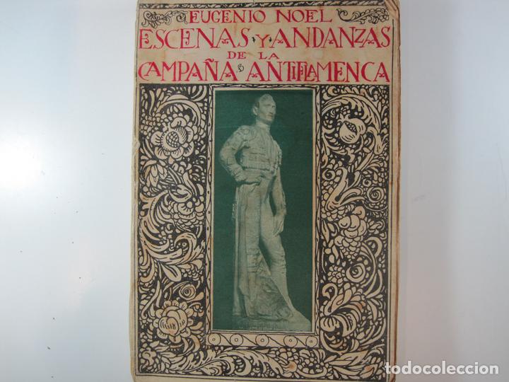 Libros: ESCENAS Y ANDANZAS DE LA CAMPA&Ntilde;A ANTIFLAMENCA - NOEL, EUGENIO - Foto 2