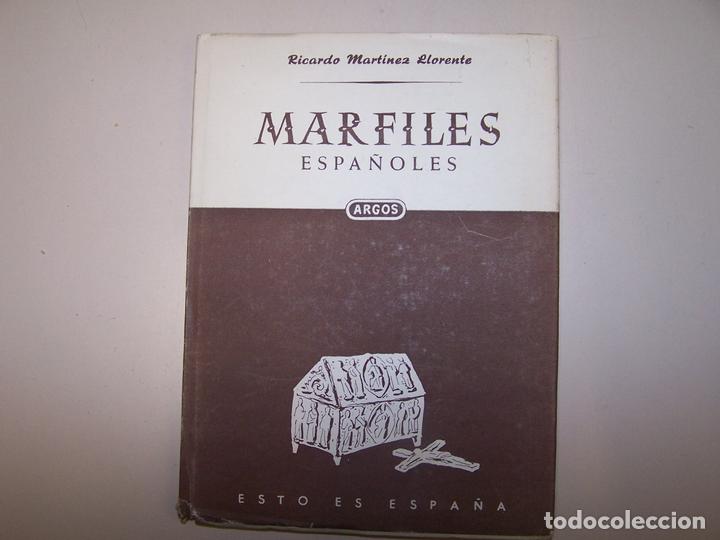 Libros: MARFILES ESPA&Ntilde;OLES - MARTINEZ LLORENTE, RICARDO - Foto 1