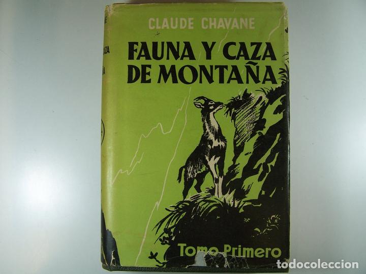 Libri di seconda mano: FAUNA Y CAZA DE MONTA&Ntilde;A: VOLUMEN N&ordm; 1 - CHAVANE, CLAUDE
