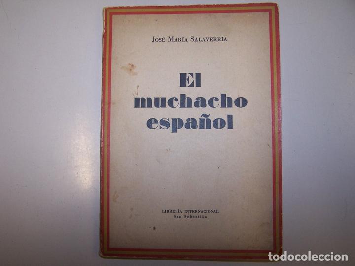 Libros: EL MUCHACHO ESPA&Ntilde;OL - SALAVERRIA, JOSE MARIA - Foto 1