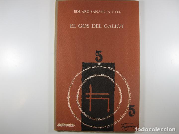 Libros: EL GOS DEL GALIOT - SANAHUJA I YLL, EDUARD - Foto 1