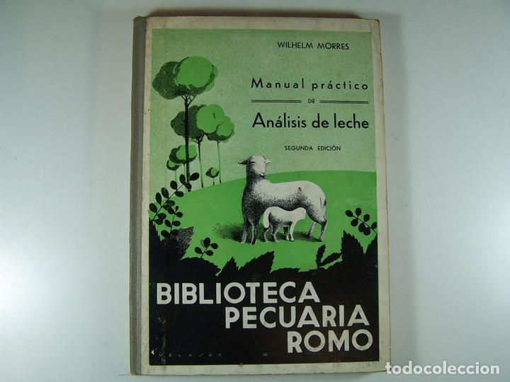 Libros: MANUAL PR&Aacute;CTICO DE AN&Aacute;LISIS DE LECHE - MORRES, WILHELM - Foto 1