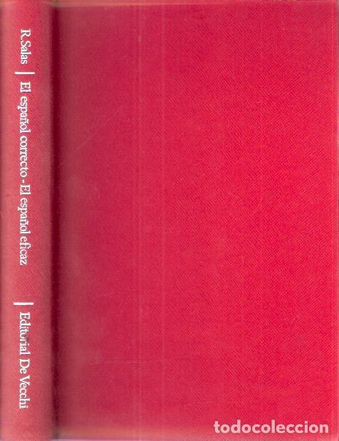 Libros: El espa&ntilde;ol correcto. El espa&ntilde;ol eficaz - Salas, Rodrigo - Foto 1