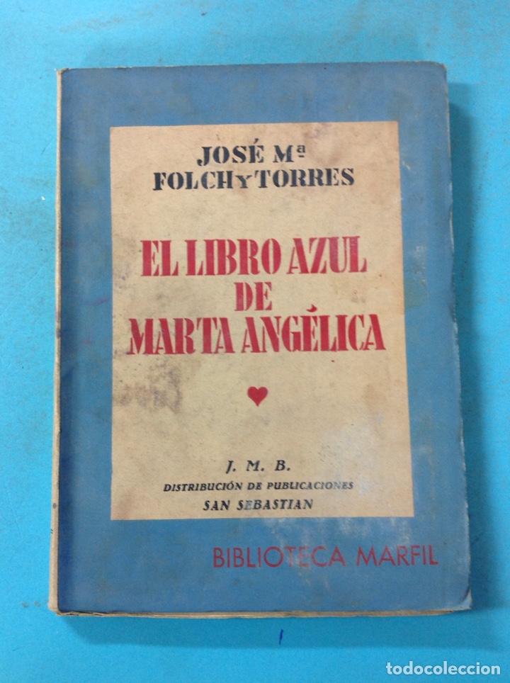 Libros: Jos&eacute; M. Folchy y Torres - El libro azul de marta angelica - Foto 1