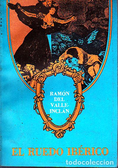 Libros: EL RUEDO IBERICO. - VALLE INCLAN, Ram&oacute;n del. - Foto 1