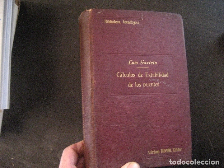 Libros: Practica usual de los calculos de estabilidad de los puentes. Exposicion elemental - GAZTELU, LUIS