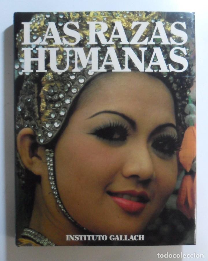 Libros: LAS RAZAS HUMANAS (7) - INSTITUTO GALLACH - 1989 - Foto 1