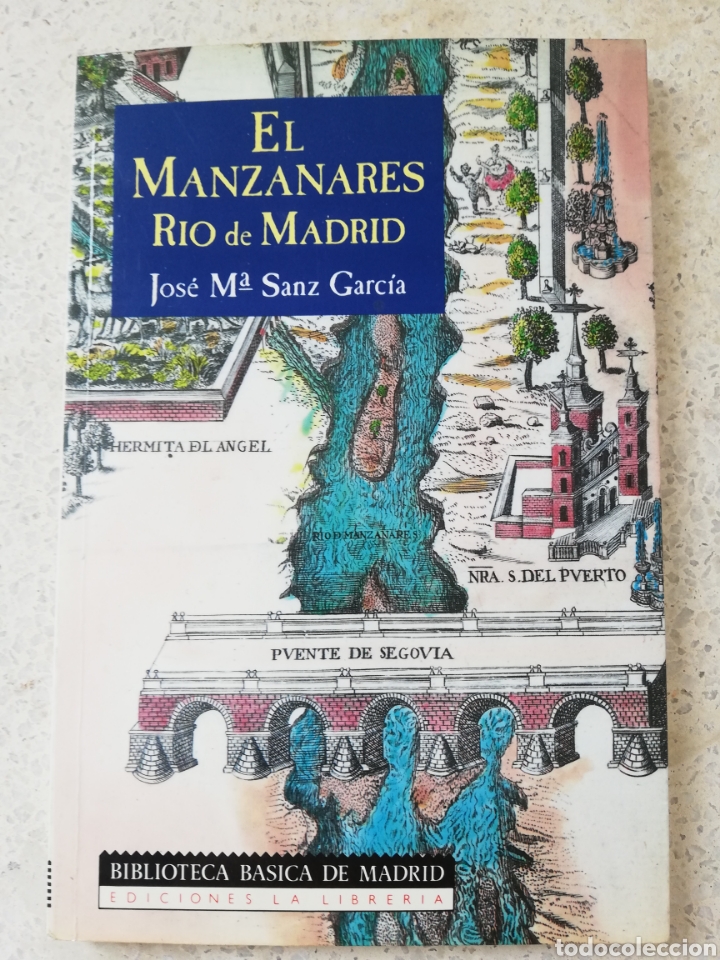 Libros: el manzanares r&iacute;o de Madrid - Foto 1