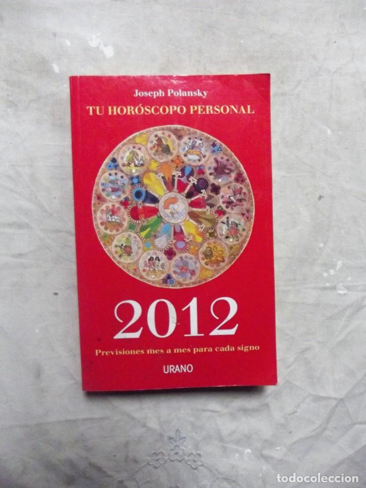 Libros: TU HOROSCOPO PERSONAL  2012 / JOSEPH POLANSKY - Foto 1