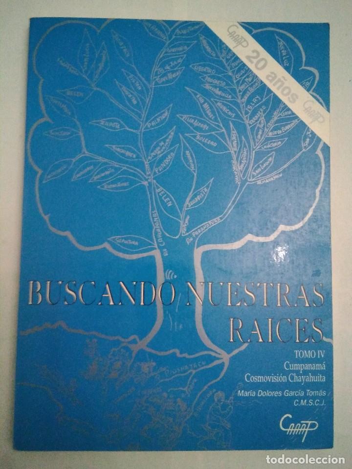 B&uuml;cher: Buscando nuestras ra&iacute;ces. 3 tomos estudio historia cultura Chayahuita. M Dolores Garc&iacute;a Tom&aacute;s. CMSCJ