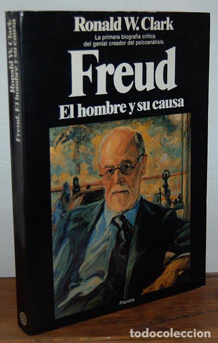Libros: FREUD. El hombre y su causa - RONALD W. CLARK - Foto 1