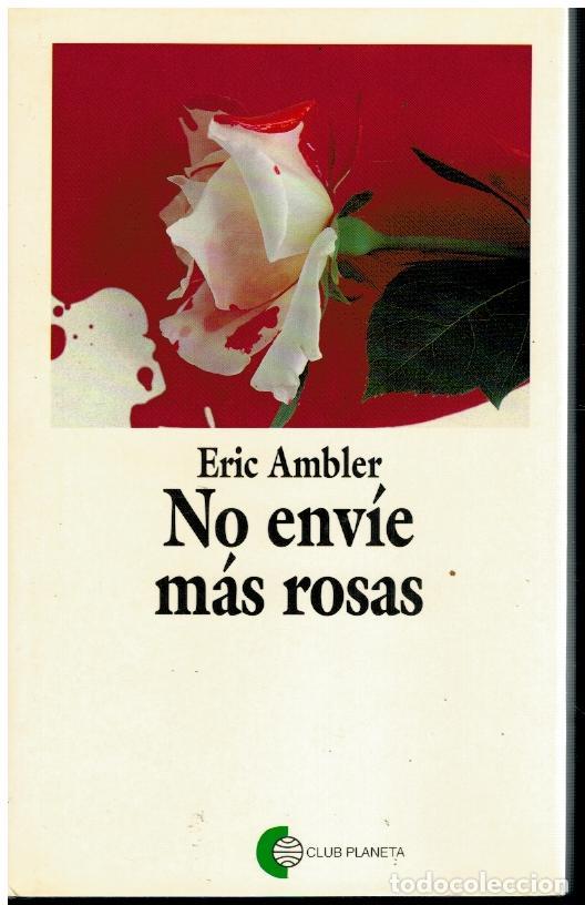 Libros: NO ENV&Iacute;E M&Aacute;S ROSAS. - Foto 1