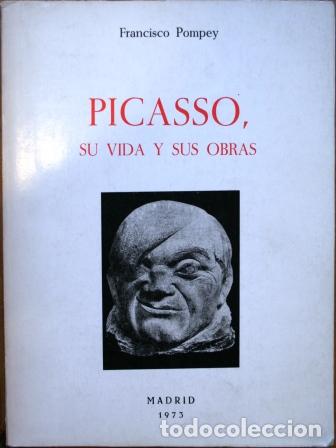 Libros: Picasso, su vida y sus obras - POMPEY, Francisco - Foto 1