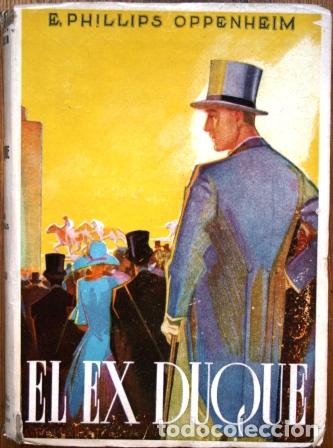 Libros: El Ex Duque (The Ex Duke) - OPPENHEIM, E. Phillips - Foto 1