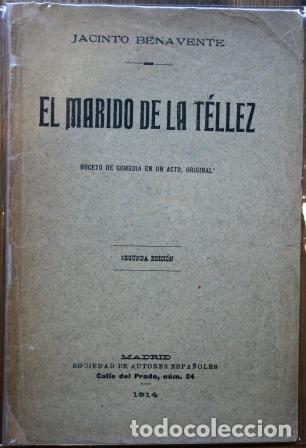 Libri di seconda mano: El marido de la T&eacute;llez. Boceto de comedia en un acto, original de ... Estrenado en el Teatro Lara el