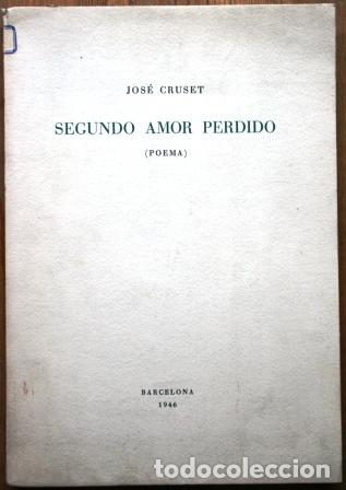 Libros: Segundo Amor Perdido (Poema) - CRUSET, Jos&eacute; - Foto 1
