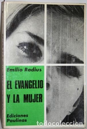 Libros: El Evangelio y la Mujer - RADIUS, Emilio - Foto 1