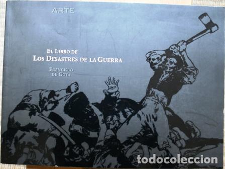 Libros: El libro de los Desastres de la Guerra - GOYA, Francisco de - Foto 1