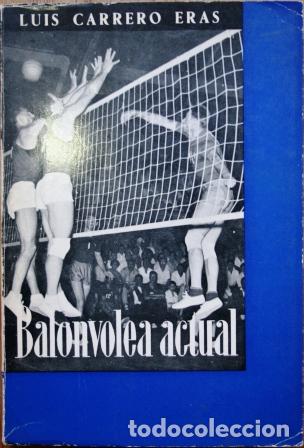 Libros: Balonvolea actual - CARRERO ERAS, Luis - Foto 1