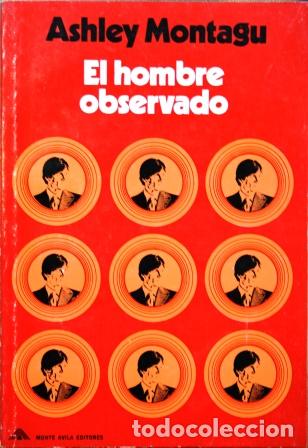 Libros: El hombre observado - MONTAGU, Ashley - Foto 1
