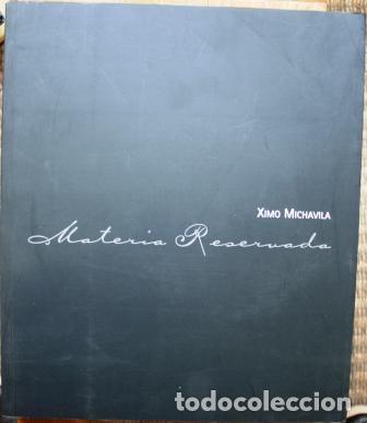 Libros: Ximo Michavila. Materia Reservada - V.V.A.A. - Foto 1