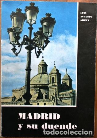 Libros: Madrid y su duende - ARCAY, Luis Augusto - Foto 1
