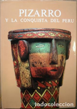 Libros: Pizarro y la conquista del Per&uacute; - HOWAED, Cecil - Foto 1