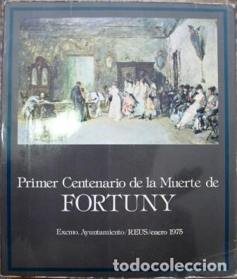 Libros: Primer Centenario de la Muerte de Fortuny - V.V.A.A. - Foto 1