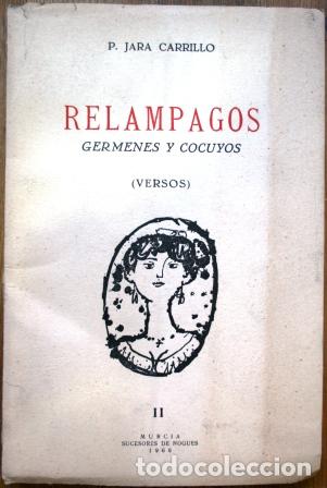 Libros: Rel&aacute;mpagos. G&eacute;rmenes y Cocuyos (versos) - JARA CARRILLO, P. - Foto 1