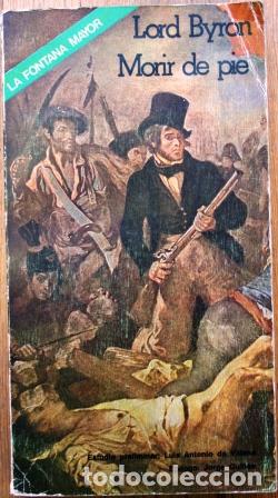 Libros: Morir de pie - BYRON, Lord - Foto 1