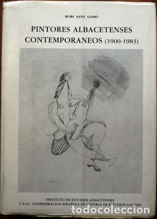 Libri di seconda mano: Pintores albacetenses contempor&aacute;neos (1900-1983) - SANZ GAMO, Rub&iacute;