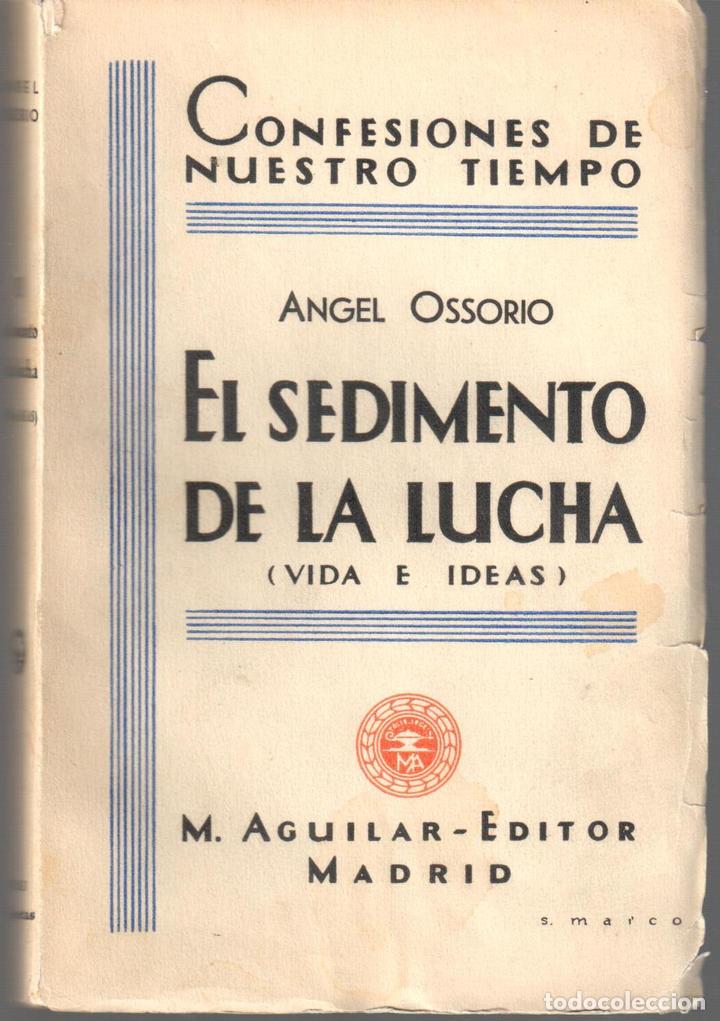 Libros: El sentimiento de la lucha (vida e ideas) - OSSORIO, &Aacute;ngel - Foto 1
