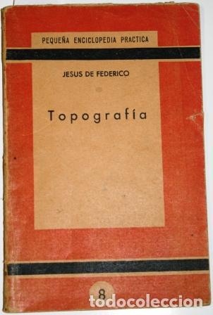 Libros: Topograf&iacute;a - FEDERICO, Jes&uacute;s de - Foto 1
