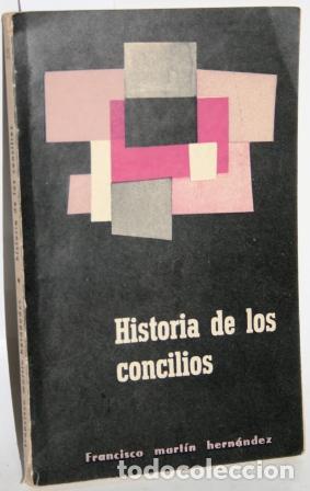 Libros: Historia de los Concilios - MART&Iacute;N HERN&Aacute;NDEZ, Francisco - Foto 1