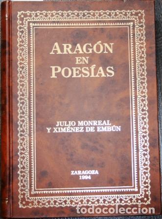 Libros: Arag&oacute;n en Poes&iacute;as - MONREAL Y XIM&Eacute;NEZ DE EMB&Uacute;N, Julio - Foto 1