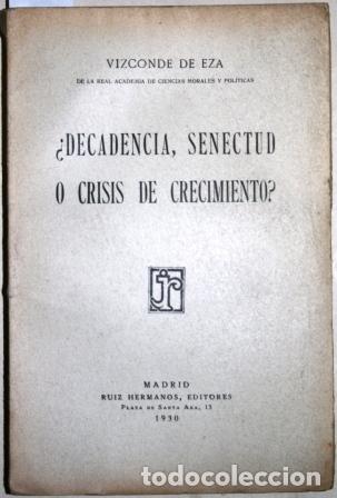 Libros: &iquest;Decadencia, senectud o crisis de crecimiento? - VIZCONDE DE EZA - Foto 1