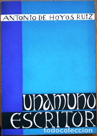Libros: Unamuno escritor - HOYOS RUIZ, Antonio de - Foto 1