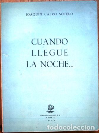 Libros: Cuando llegue la noche - CALVO SOTELO, Joaqu&iacute;n - Foto 1