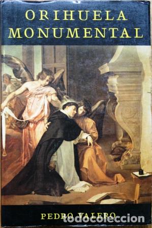 Libros: Orihuela Monumental - VALERO, Pedro