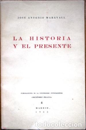Libros: La Historia y el Presente - MARAVALL, Jos&eacute; Antonio - Foto 1