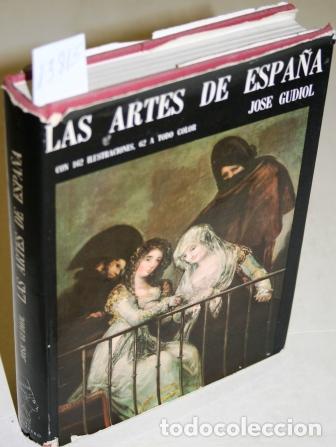 Libros: Las Artes de Espa&ntilde;a - GUDIOL, Jos&eacute; - Foto 1