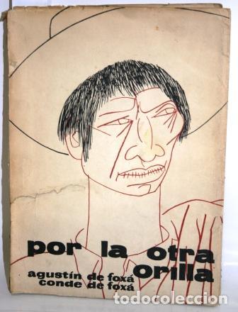 Libros: Por la otra orilla - FOXA, Agust&iacute;n de (Conde de Fox&aacute;) - Foto 1
