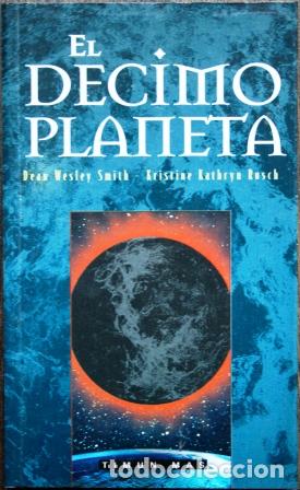 Libros: EL D&Eacute;CIMO PLANETA - SMITH, Dean Wesley & RUSCH, Kristine Kathryn - Foto 1