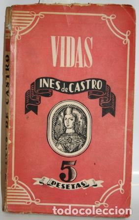 Libros: In&eacute;s de Castro - VAZQUEZ, Jos&eacute; Andr&eacute;s - Foto 1
