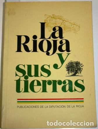 Libros: La Rioja y sus tierras - VV. AA. - Foto 1