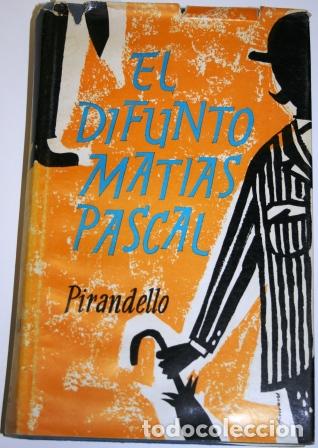 Libros: El difunto Mat&iacute;as Pascal - PIRANDELLO, Luigi - Foto 1