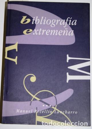 Libros: Bibliograf&iacute;a Extreme&ntilde;a - PELLECIN LANCHARRO, Manuel - Foto 1